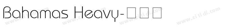 Bahamas Heavy字体转换
